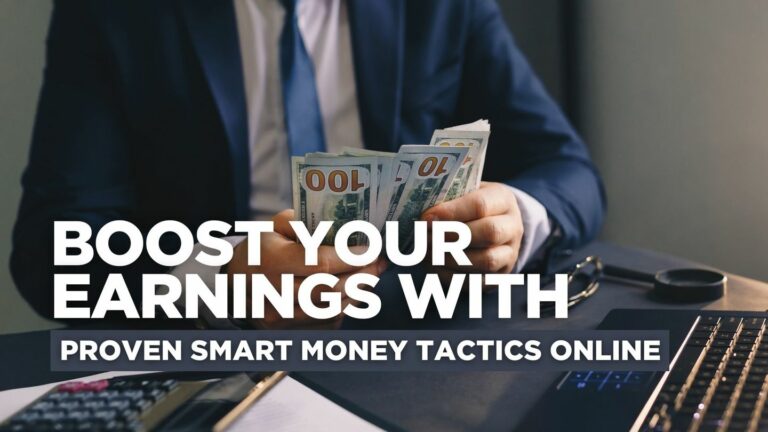 Boost-Your-Earnings-with-Proven-Smart-Money-Tactics-Online