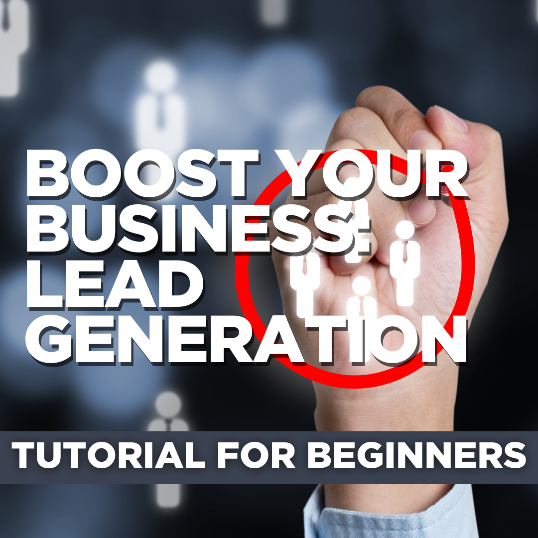 Lead Generation Tutorial for Beginners